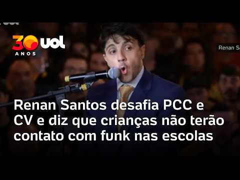 Renan Santos desafia PCC e CV e diz que criança não terá contato com funk em anúncio de candidatura
