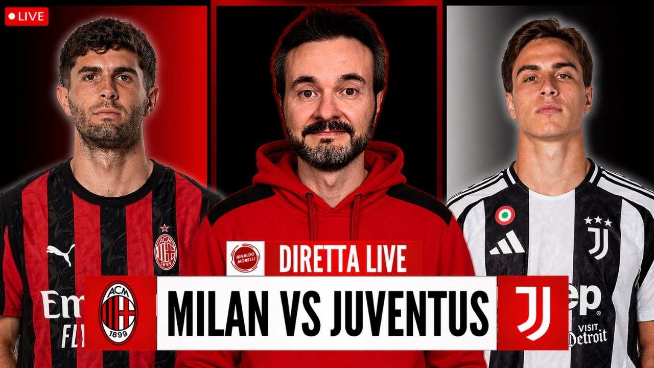 MILAN-JUVENTUS LIVE 🔴 Segui la partita di Serie A con Rinaldo Morelli!