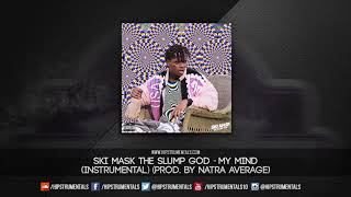 Ski Mask The Slump God - My Mind [Instrumental] (Prod. By Natra Average) + DL via @Hipstrumentals