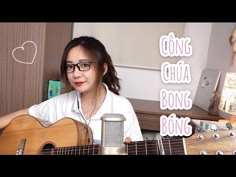 CÔNG CHÚA BONG BÓNG (ACOUSTIC 9X) | BẢO THY | CHU DUYÊN COVER