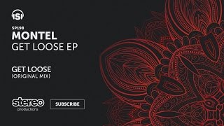 Montel - Get Loose - Original Mix