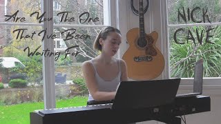 Are You The One That I&#39;ve Been Waiting For - Nick Cave // Cover by Jade Louvat