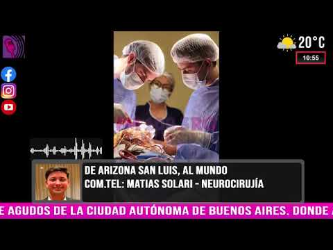 DE ARIZONA SAN LUIS, AL MUNDO - MATIAS SOLARI SE ESPECIALIZA EN NEUROCIRUJÍA