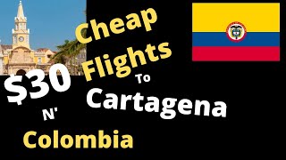 How to Fly Cheap to Cartagena- Cheap Flights to Cartagena| Colombia updates