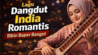 Download lagu Sekali Putar Langsung Baper! Dangdut India Romantis Hits Viral yang Bikin Susah Move On mp3