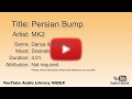 Persian Bump MK2 Dance Electronic Dramatic YouTube Audio Library BGM