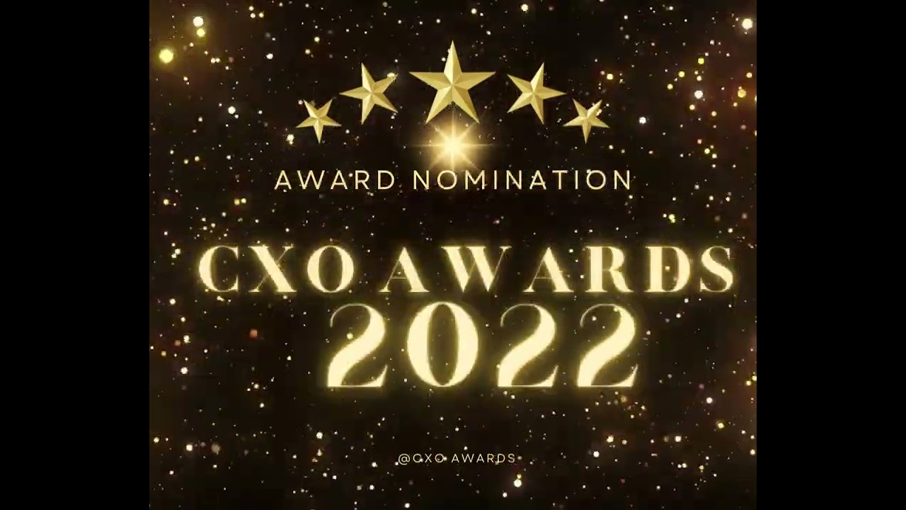 CXO Awards 2022 - A Prestigious Award Recognizing the Top Executives and Their Companies!
