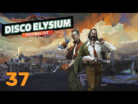 Disco Elysium | That Didn't Even Give Me a Bonus | Part 37
