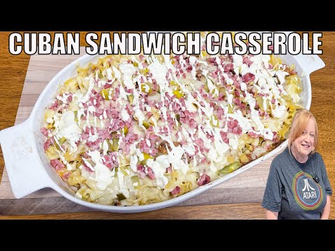 CUBAN SANDWICH CASSEROLE A Family Dinner Idea