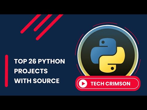 26 Python Projects With Source Code Tech Crimson