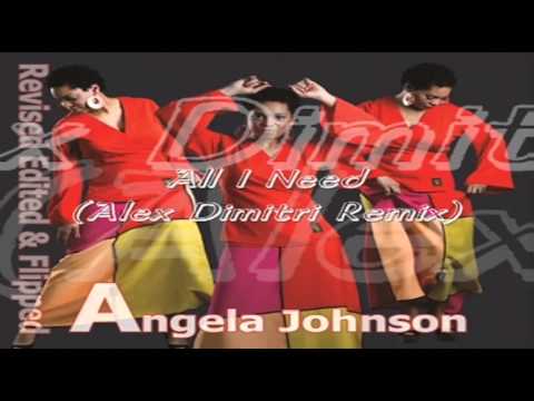 //// Angela Johnson - "All I Need" (Alex Dimitri Remix) ////