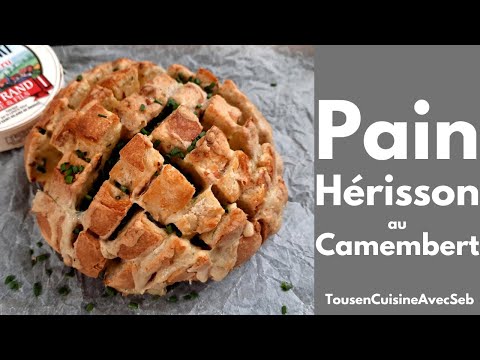 PAIN HÉRISSON au CAMEMBERT (Tous en cuisine avec Seb)
