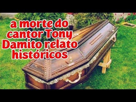 cantor Tony Damíto - relato históricos