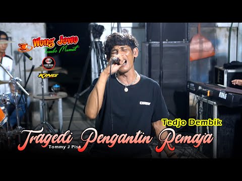 TRAGEDI PENGANTIN REMAJA "tommy j pisa" TEDJO DEMBIK - WONGJOWO MADIUN x GB AUDIO Versi LATIHAN