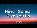 Never Gonna Give You Up Lyrics