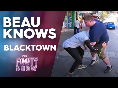 Beau Knows Blacktown | NRL Footy Show