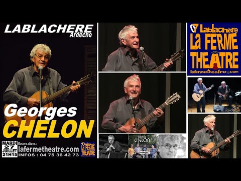 Georges Chelon - La ferme théâtre Lablachère  - 27 juillet 2021 - Le concert intégral