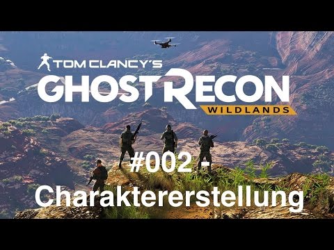 Ghost Recon - Wildlands - 02 - Charakter erstellen [PS4] [HD] [deutsch]