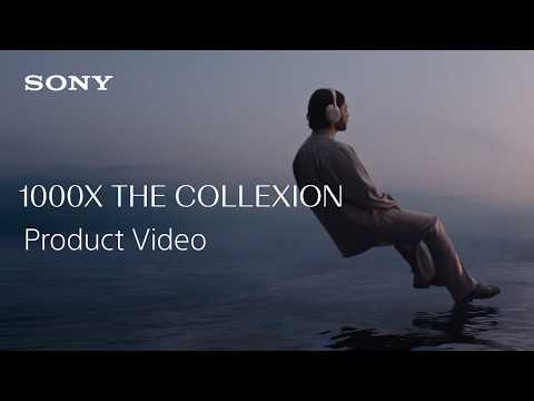 Sony 1000X THE COLLEXION