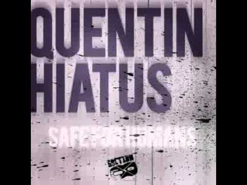 Quentin Hiatus - Safe For Humans EP [Dubstep+DnB] [SECTION8DUB051D]