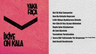 İkiye On Kala - Sonra Kül Tablasında Yer Arıyorsun / feat. Sezgin Alkan (Official Audio)
