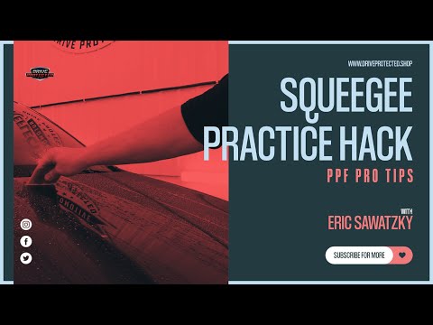 PPF Pro Tips - Squeegee Practice Hack