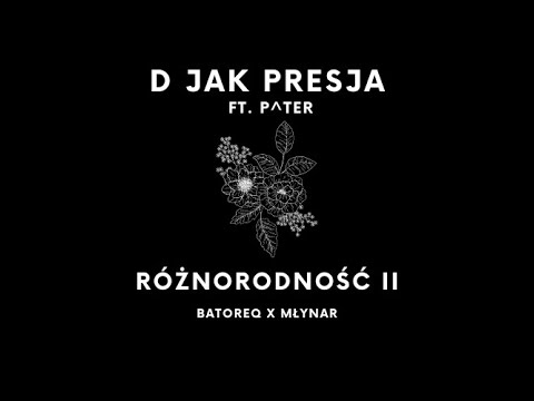 batoreq x młynar (ft. p^ter) - d jak presja (prod. jeleń)