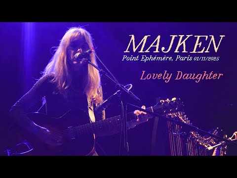 Majken - Lovely Daughter live in Paris