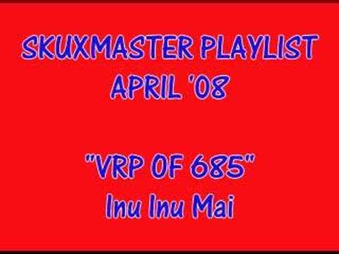 VRP of 685 - Inu Inu Mai