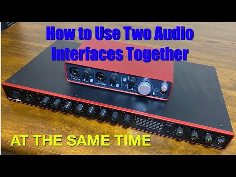How to use Two Audio Interfaces at the Same Time