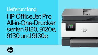Auspacken und Einrichten | HP OfficeJet Pro All-in-One-Drucker serien 9120, 9120e, 9130 und 9130e