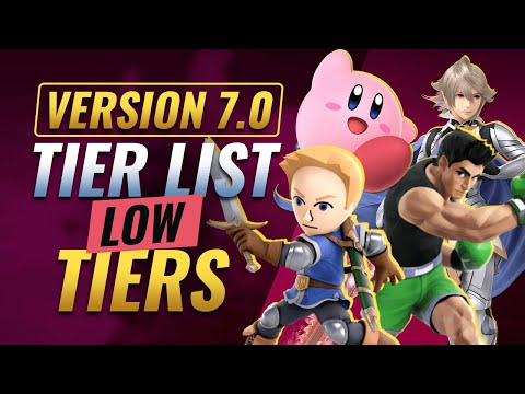 Smash Ultimate Version 7.0 TIER LIST - Low Tier Characters