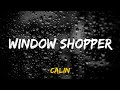 Calin – Window Shopper (LYRICS)