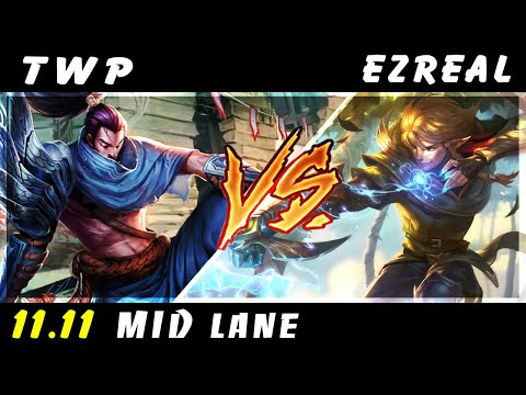 TheWanderingPro - Yasuo vs Ezreal MID Patch 11.11 - Yasuo Gameplay