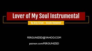 Lover of My Soul Instrumental by Amy Grant