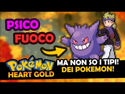 POKÉMON HEART GOLD MA NON CONOSCO I TIPI DEI POKÉMON: ANGELO - TYPELOCKE