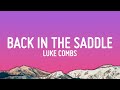 Luke Combs - Back in the Saddle (Lyrics)