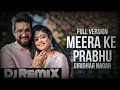 Meera Ke Prbhu Girdhr Nagar RemiX New Song