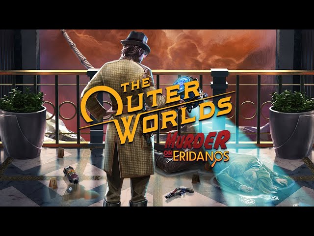 Video - The Outer Worlds: Murder on Eridanos (DLC) (PC)