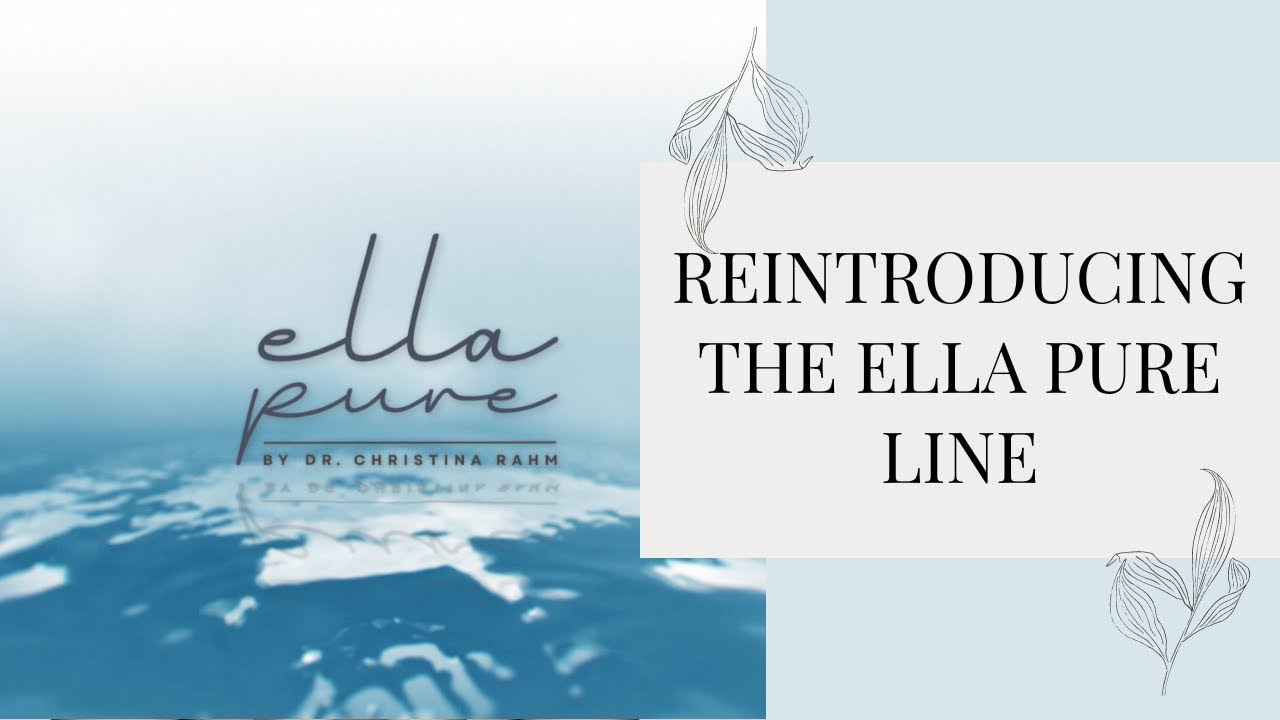 Ella Pure by Dr. Rahm: Natural Skincare Introduction Video