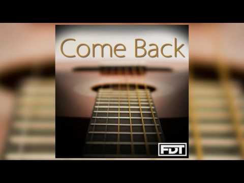 FDT Come Back - Drumless (www.FreeDrumlessTracks.net)