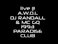 Live A W O L DJ RANDALL MC GQ 1993 PARADISE CLUB