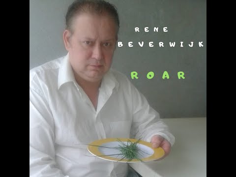 Rene Beverwijk -  Roar