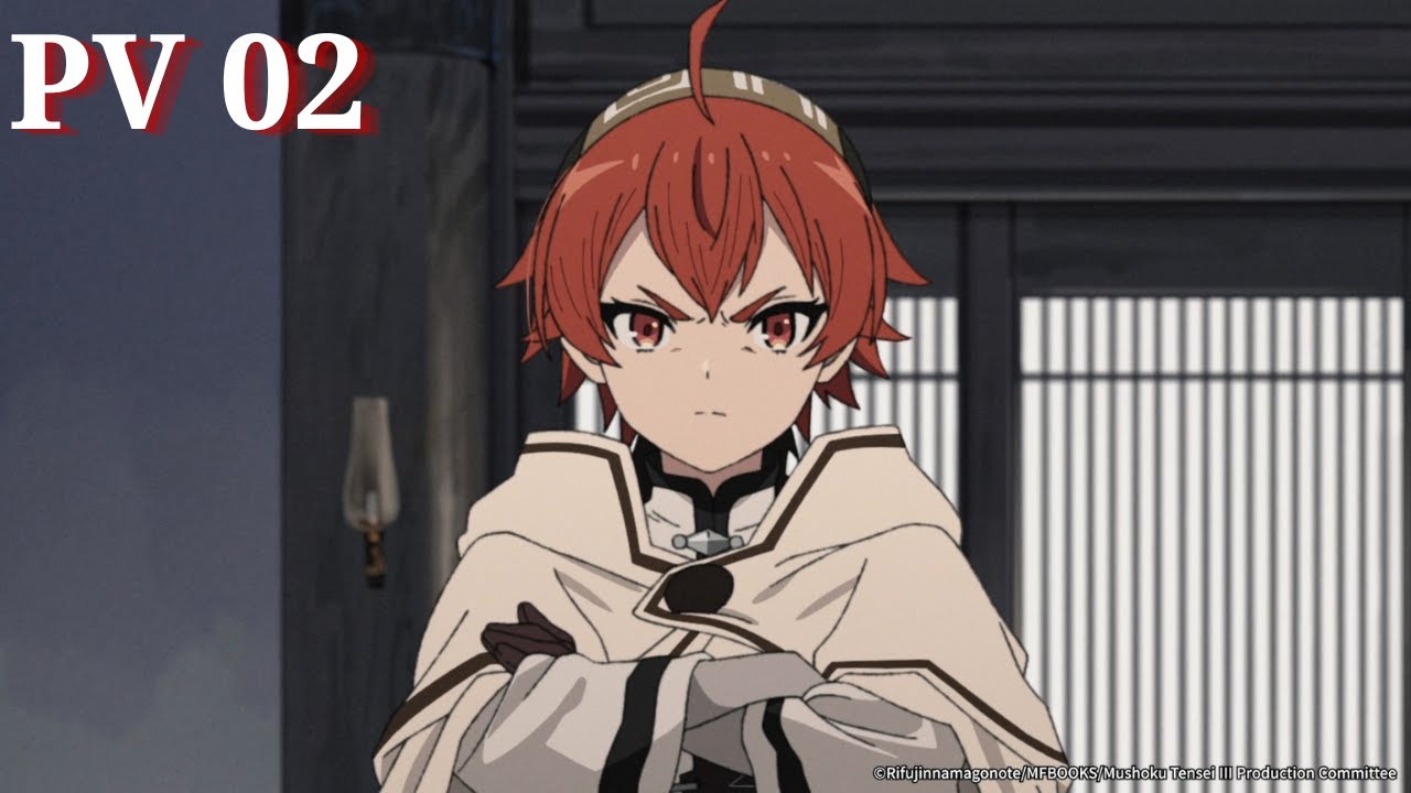 [2026🌅] #Trailer Mushoku Tensei: Jobless Reincarnation Season 3 - PV 02