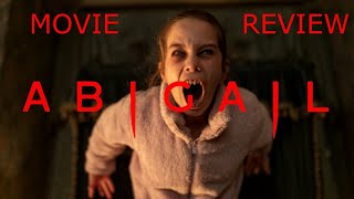 Abigail (2024) Movie Review 🎬