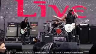 LĪVE - Don't Run To Wait - 5/17/2014 - Indianapolis, IN (Indy 500 Time Trials)