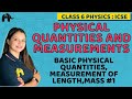 Physical Quantities & Measurement Class 6 ICSE Physics | Selina Chapter 2 | Measure Length, Mass  #1