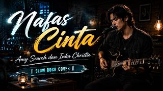 Download lagu Nafas Cinta - Amy Search dan Inka Christie || Slow Rock Cover mp3 Download lagu Nafas Cinta - Amy Search dan Inka Christie || Slow Rock Cover mp3