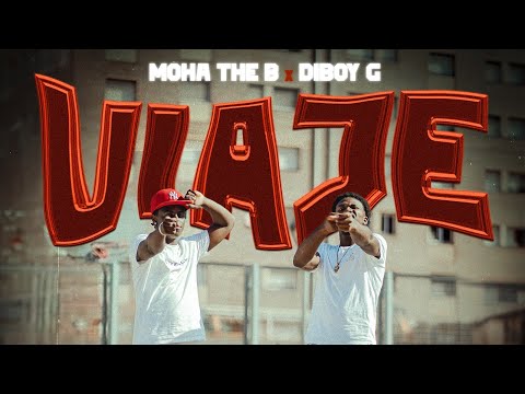 Moha The B ft  DiBoy G  - Viaje