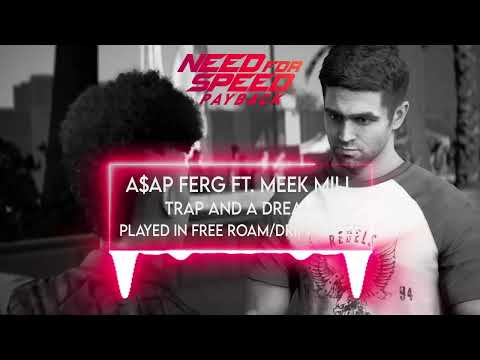 A$AP Ferg - Trap And A Dream ft. Meek Mill | Need for Speed™ Payback | Official Soundtrack